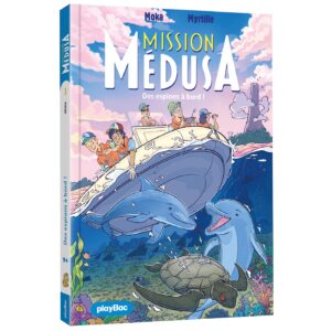Mission Médusa - Des espions à bord ! - Tome 3