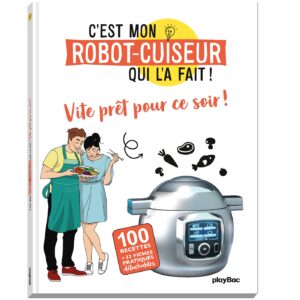 C'est mon robot cuiseur qui l'a fait ! Plats du soir