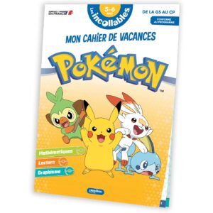 Cahier de vacances 2026 Pokémon - Les incollables -Grande Section au CP - 5/6 ans