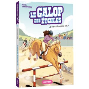 Le Galop des Étoiles - La cavalière sans peur - Tome 11