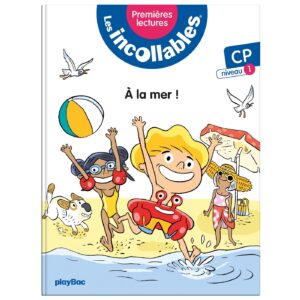 Les incollables - Premières lectures - Tome 1 - À la mer ! - Niveau 1 - Rééd 2023