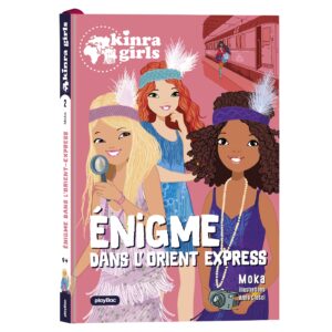 Kinra Girls - Destination Mystère - L'énigme de l'Orient Express - Tome 2