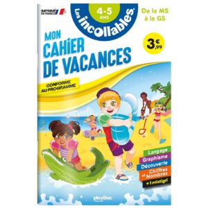 Cahier de vacances 2026 - Les incollables - Moyenne Section à Grande Section - 4/5 ans