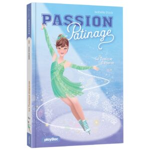 Passion Patinage - La Tunique disparue - Tome 1