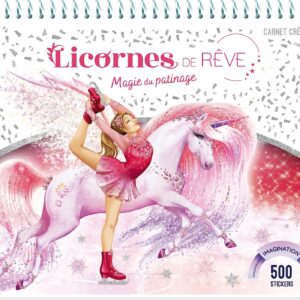 Licornes de rêve - Carnet créatif - Magie du patinage