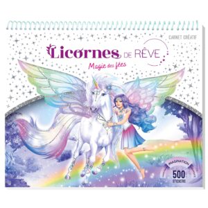 Licornes de rêve - Carnet créatif - Magie des fées nouvelle édition