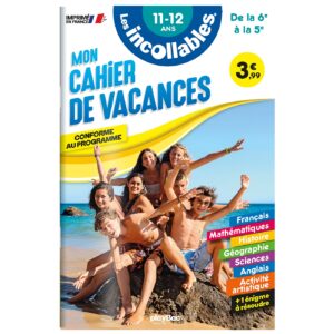 Cahier de vacances 2026 - Les incollables - 6e à 5e - 11/12 ans