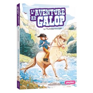 L'Aventure au Galop - Le mustang sauvage - Tome 1