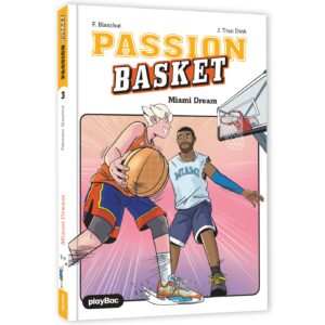 Passion Basket - Miami Dream - Tome 3
