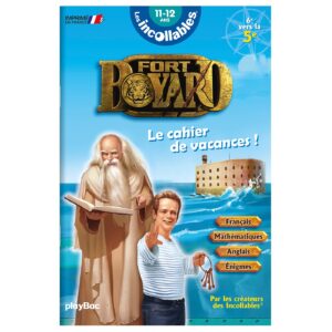 Cahier de vacances 2026 Fort Boyard - Les incollables - 6e à 5e - 11/12 ans