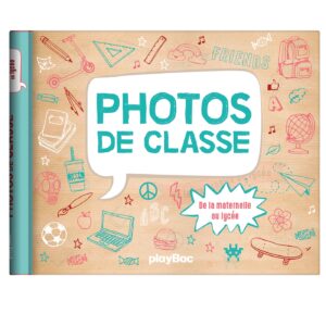 Mon album photos de classe - De la maternelle au lycée - 2026