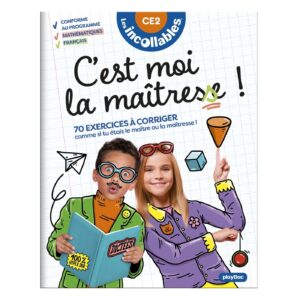 Les Incollables - C'est moi la maîtresse ! - CE2 8/9 ans