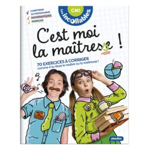 Les Incollables - C'est moi la maîtresse ! - CM1 9/10 ans