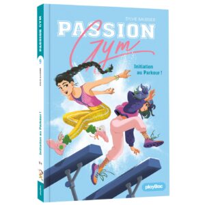 Passion Gym - Initiation au parkour ! - Tome 9